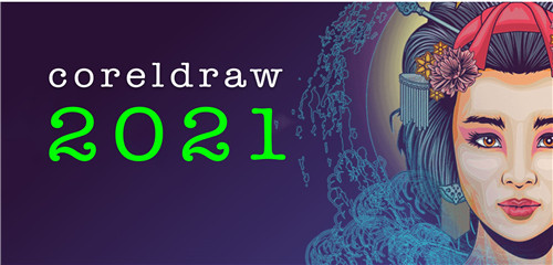 【CorelDRAW2021绿色版免安装版】CorelDRAW2021下载 吾爱破解版(附永久序列号)