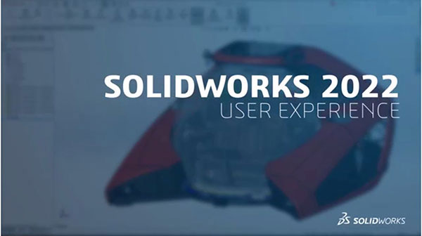 【SolidWorks2022下载】SolidWorks2022激活版 v2022 免费版
