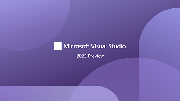 【VS2022正式版】Visual Studio 2022正式版下载 v17.0 最新64位预览版(附密钥)