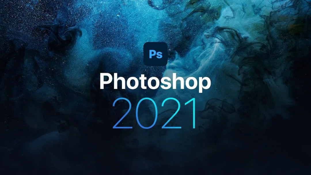 【Photoshop下载】Photoshop激活版(Adobe Photoshop) v2021 绿色中文版